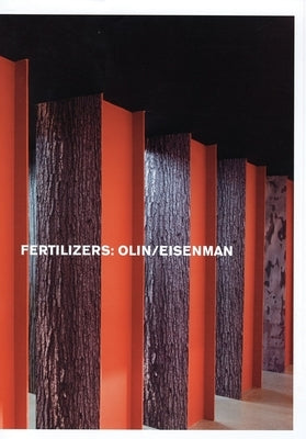 Fertilizers: Olin / Eisenman by Eisenman, Peter