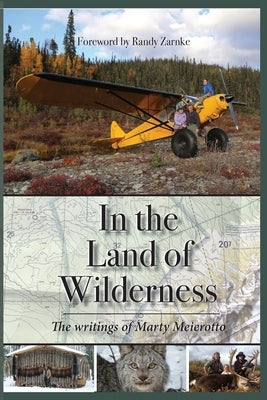 In the Land of Wilderness by Meierotto, Marty