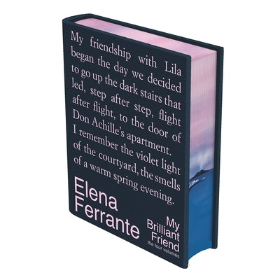 My Brilliant Friend Deluxe Edition: The Four Volumes: My Brilliant Friend, the Story of a New Name, Those Who Leave and Those Who Stay, the Story of t by Ferrante, Elena