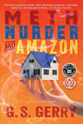 Meth Murder & Amazon by Gerry, G. S.