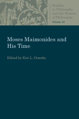 Moses Maimonides and His Time by Ormsby, Eric L.