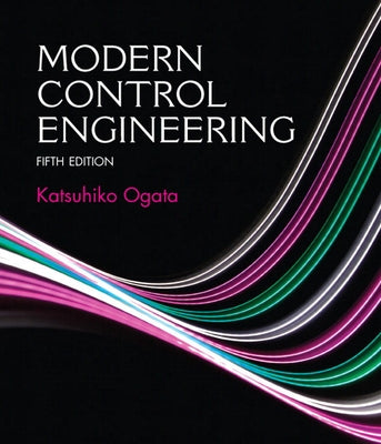 Modern Control Engineering by Ogata, Katsuhiko