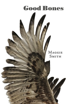 Good Bones by Smith, Maggie
