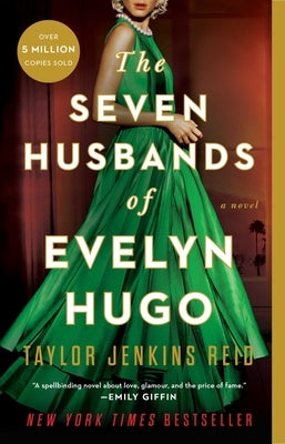 The Seven Husbands of Evelyn Hugo by Reid, Taylor Jenkins