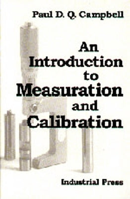 An Introduction to Measuration and Calibration by Campbell, Paul