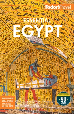 Fodor's Essential Egypt by Fodor's Travel Guides