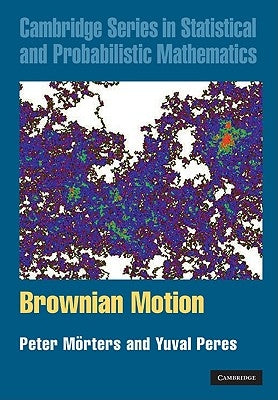 Brownian Motion by M&#195;&#182;rters, Peter