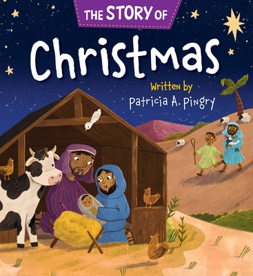 The Story of Christmas by Pingry, Patricia A.