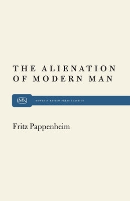 Alienation Modern Man by Pappenheim, Fritz