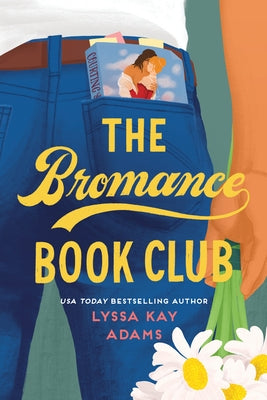 The Bromance Book Club by Adams, Lyssa Kay