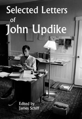 Selected Letters of John Updike by Updike, John