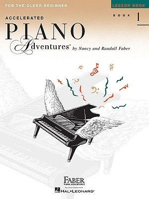 Accelerated Piano Adventures for the Older Beginner - Lesson Book 1 by Faber, Nancy