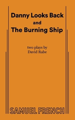 Danny Looks Back and the Burning Ship by Rabe, David