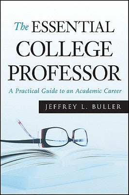 The Essential College Professor by Buller, Jeffrey L.