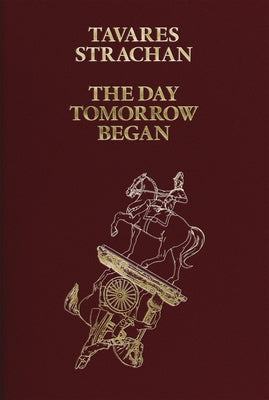 Tavares Strachan: The Day Tomorrow Began by Strachan, Tavares
