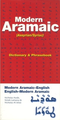 Modern Aramaic-English/English-Modern Aramaic Dictionary & Phrasebook: Assyrian/Syriac by Awde, Nicholas