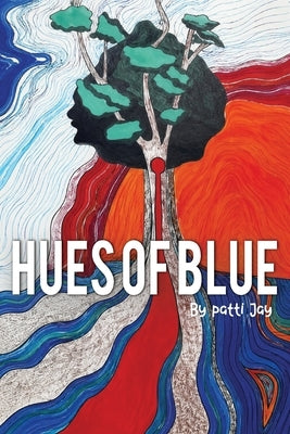 Hues of Blue by Jay, Patti
