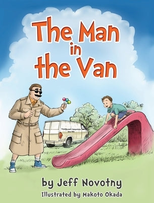 The Man in the Van by Novotny, Jeff