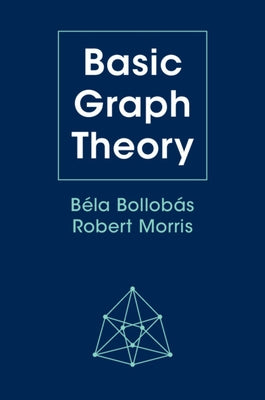 Basic Graph Theory by BollobÃ¡s, BÃ©la