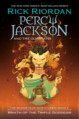 Percy Jackson and the Olympians: Wrath of the Triple Goddess by Riordan, Rick