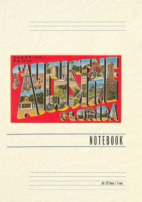 Vintage Lined Notebook Greetings from St. Augustine, Florida by Found Image Press