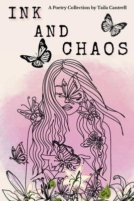 Ink and Chaos by Cantrell, Taila