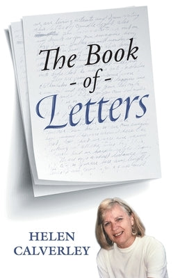 The Book of Letters by Calverley, Helen