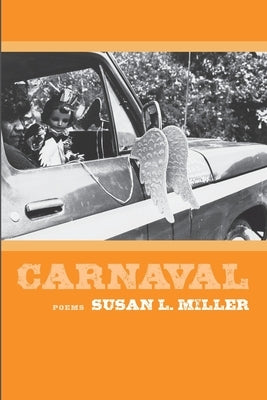 Carnaval by Miller, Susan L.