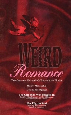 Weird Romance by Brennert, Alan