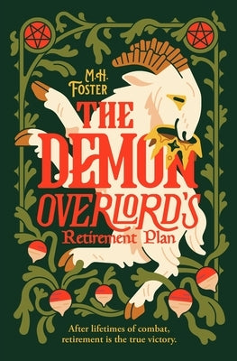 The Demon Overlord's Retirement Plan by Foster, M. H.