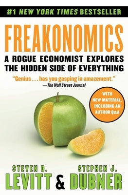 Freakonomics by Levitt, Steven D.