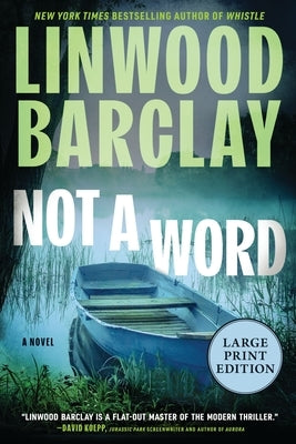 Not a Word: A Novel (Large Print) by Barclay, Linwood