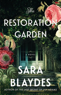 The Restoration Garden by Blaydes, Sara