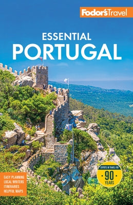 Fodor's Essential Portugal by Fodor's Travel Guides