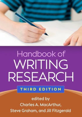 Handbook of Writing Research by MacArthur, Charles A.