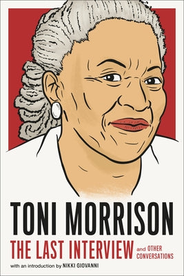 Toni Morrison: The Last Interview: And Other Conversations by Melville House