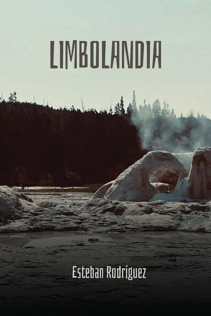 Limbolandia by RodrÃ­guez, Esteban