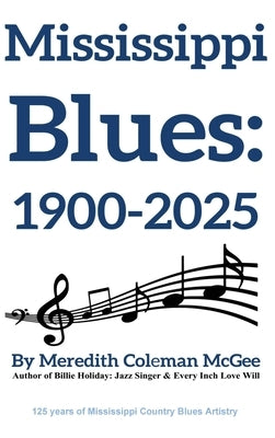Mississippi Blues by McGee, Meredith Coleman