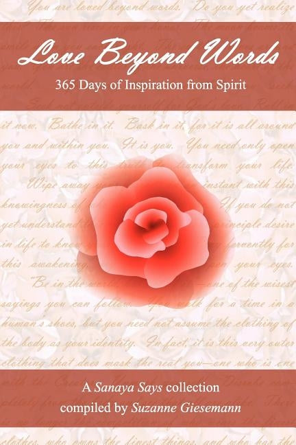 Love Beyond Words: 365 Days of Inspiration from Spirit by Giesemann, Suzanne