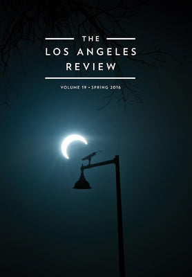 The Los Angeles Review No. 19 by Gale, Kate