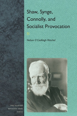 Synge, Connolly, and Socialist Provocation by Ritschel, Nelson O.