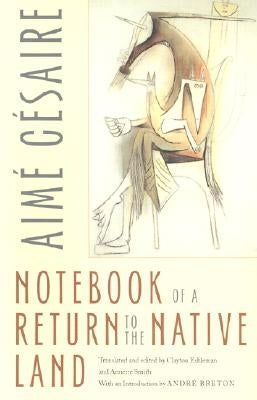 Notebook of a Return to the Native Land by C&#233;saire, Aim&#233;