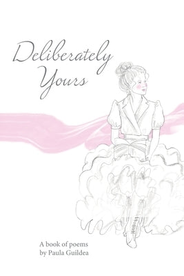 Deliberately Yours by Guildea, Paula