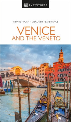 DK Eyewitness Venice and the Veneto by Dk Eyewitness