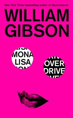 Mona Lisa Overdrive by Gibson, William
