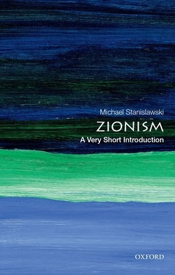 Zionism: A Very Short Introduction by Stanislawski, Michael