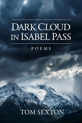 Dark Cloud in Isabel Pass by Sexton, Tom