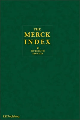 Merck Index: An Encyclopedia of Chemicals, Drugs, and Biologicals by Royal Society of Chemistry