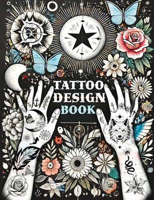 Tattoo Design Book: Over 1500 Original Collections of Tattooing for Beginners with Comprehensive Real Traditional Styles, Minimalist Flash by Memoirs, Quillscribe