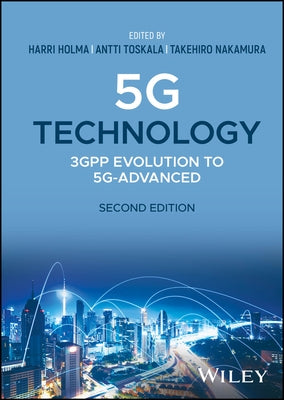 5g Technology: 3gpp Evolution to 5g-Advanced by Holma, Harri